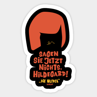 Loriot - die Nudel - Loriot - die Nudel - Das können Sie ihren Gästen in Neapel anbieten Sticker